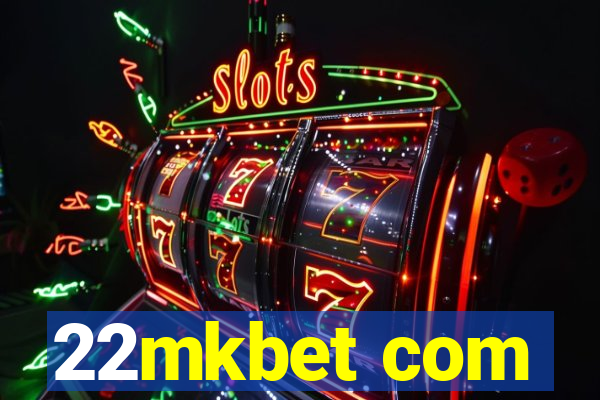 22mkbet com